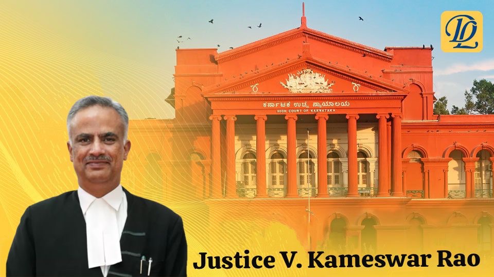 Kameswar Rao Contractor “Know Your Judge”. Justice V Kameswar Rao. Karnataka High Court ...